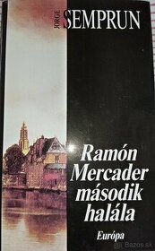 Semprun: Ramon Mercader második halála