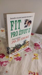 Fit pro život II. Část první, jak žít zdravě