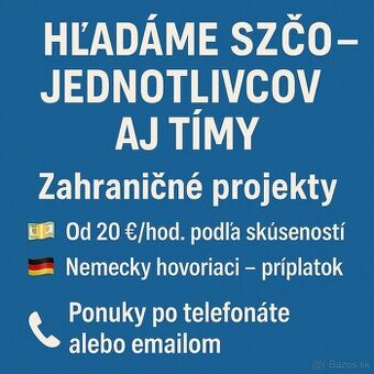 HĽADÁME TÍMY AJ JEDNOTLIVCOV NA PROJEKTY V ZAHRANIČÍ