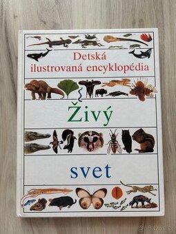 Detská ilustrovaná encyklopédia - Živý svet - 1