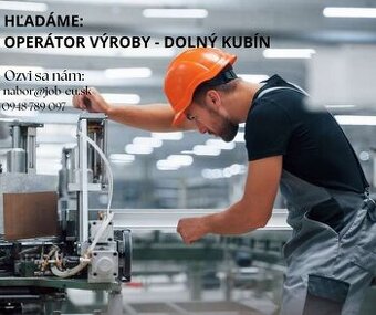 Operátor výroby Dolný Kubín