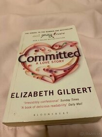 Committed - a love story, Elizabeth Gilbert EN