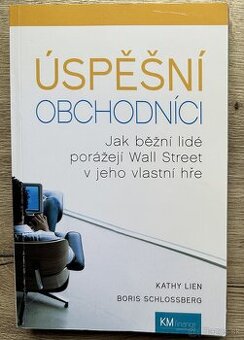Kniha Úspěšní obchodníci Kathy Lien Boris Schlossberg za 10E