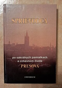 Sprievodca po sakrálnych pamiatkach Prešova