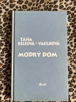 Modrý dom - Táňa Keleová - Vasilková