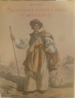 J. Marko : Slovenský ľudový odev v minulosti (1956)