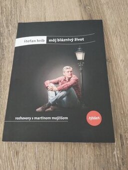Môj bláznivý život - Martin Mojžiš Štefan Hríb