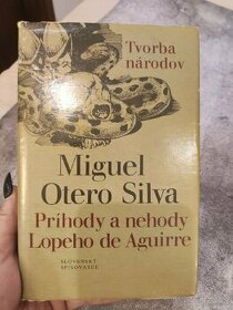Miguel Otero Silva: Príhody a nehody Lopeho de Aguirre