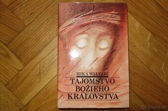 Mika Waltari Tajomstvo Božieho kráľovstva