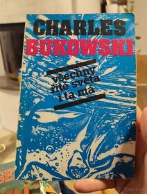Charles Bukowski - Všechni řite světa i tá má