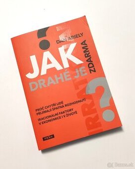 Dan Ariely - Jak drahé je zdarma - 1