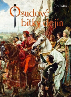 Fidler : Osudové bitky dejín