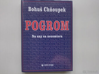 Bohuš Chňoupek : Pogrom: Na sny sa nezomiera