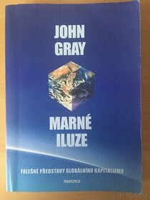 John Gray: Marné iluze - 1
