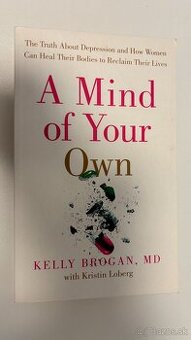 A Mind of Your Own - Kelly Brogan