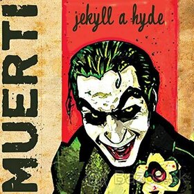 Muerti – Jekyll A Hyde