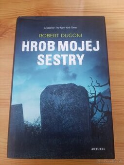 Robert Dugoni Hrob mojej sestry