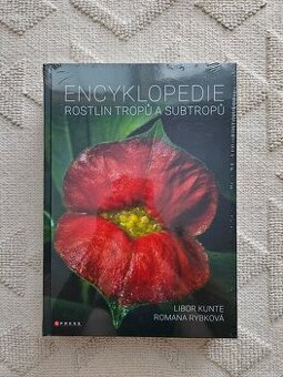 Encyklopedie rostlin tropů a subtropů - L. Kunte, R. Rybková