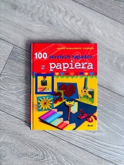 100 skvelých nápadov z papiera, Monika Neubacher-Fesser  (Ik