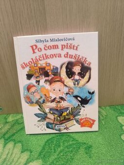 Kniha Po čom piští skolacikova dušička NOVÁ