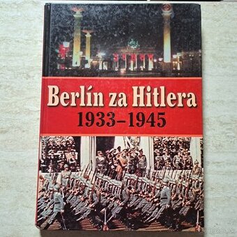 Berlín za Hitlera 1933-1945
