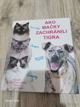 Ako mačky zachránili tigra
