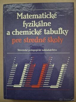 Predam Matematicke fyzikalne a chemicke tabulky pre SS