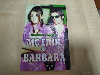 MC Erik & Barbara--1997--Vladimír Topercer-- pevná väzba--po
