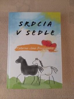 Srdcia v sedle - Katarína Jana Brezovanová