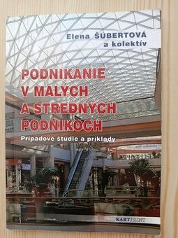 Podnikanie v malých a stredných podnikoch - prípadové štúdie