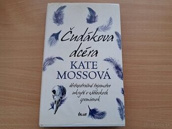 Kate Mossová: Čudákova dcéra