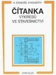 Čítanka výkresov v stavebníctve - nová