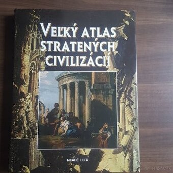 Veľký atlas stratených civilizácií