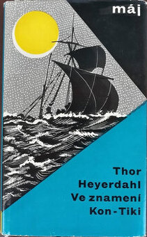 Thor Heyerdahl - Ve znamení Kon-Tiki, kniha vyd.1964 Praha
