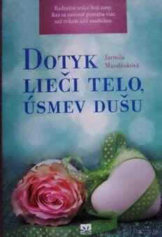 Dotyk lieči telo, úsmev dušu
