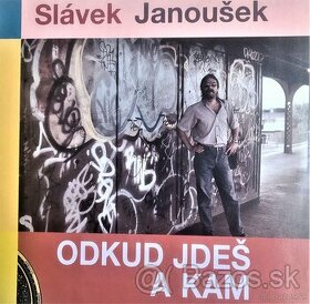 Slávek Janoušek – Odkud jdeš a kam  (LP)
