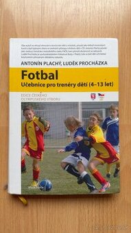 Fotbal - Učebnice pro trenéry dětí (4–13 let)