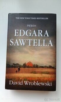 David Wroblewski - Príbeh Edgara Sawtella