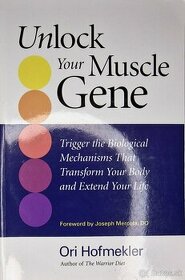 Unlock Your Muscle Gene - Ori Hofmekler - 1