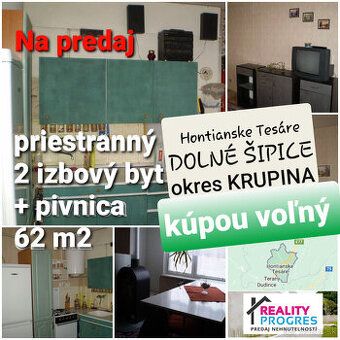 PRIESTRANNÝ 2 IZBOVÝ BYT ŠIPICE - KRUPINA - 8 km od DUDUNIEC