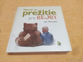 Igor Bukovský - Návod na prežitie pre bejby