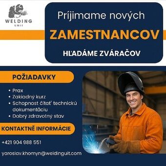 Hľadáme šikovných zváračov – nástup ihneď