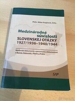 MEDZINáRODNé SúVISLOSTI SLOVENSKEJ OTáZKY 1927)1936