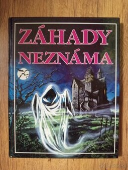 Záhady / Tajomstvá – Záhady neznáma