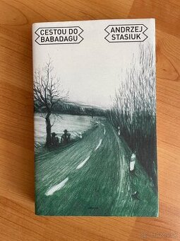 Andrzej Stasiuk - Cesta do Bagdadu