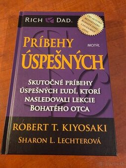 Robert T. Kiyosaki - Skutočné príbehy úspešných ľudí