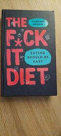 The Fck It Diet - Caroline Dooner