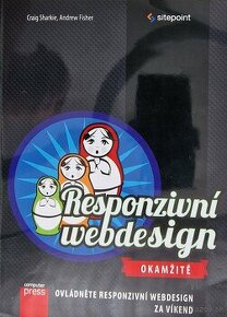 Responzivní webdesign okamžitě - Craig Sharkie, Andrew Fishe
