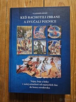 Keď rachotili zbrane a zvučali poľnice