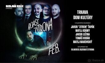 Predám lístky na Roast Zitrona v Trnave